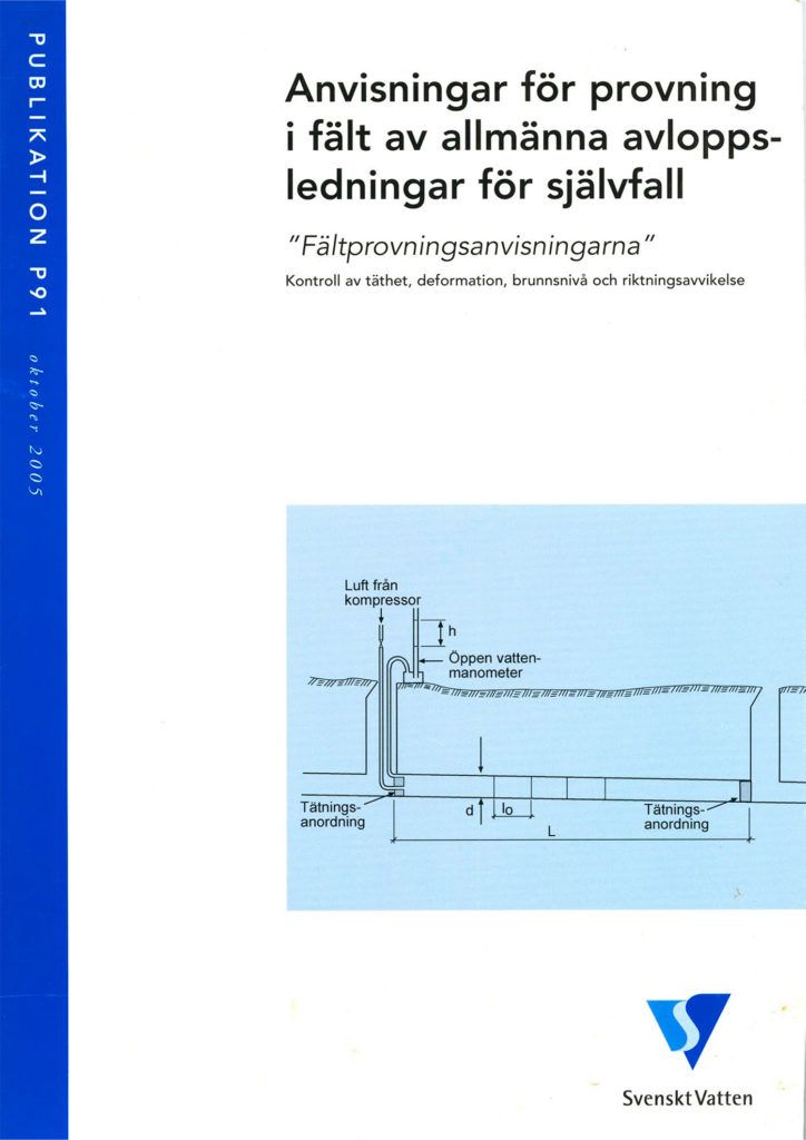Anvisningar för provning i fält av allmänna avloppsledningar för självfall (digital)