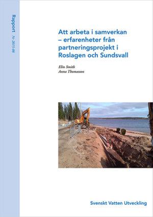 Att arbeta i samverkan – erfarenheter från partneringprojekt i Roslagen och Sundsvall