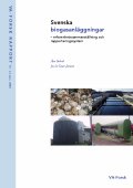 Svenska biogasanläggningar – erfarenhetssammanställning och rapporteringssystem