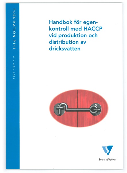 Handbok för egenkontroll med HACCP vid produktion och distribution av dricksvatten