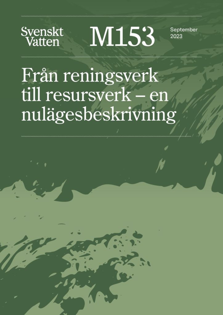 Från reningsverk till resursverk – en nulägesbeskrivning
