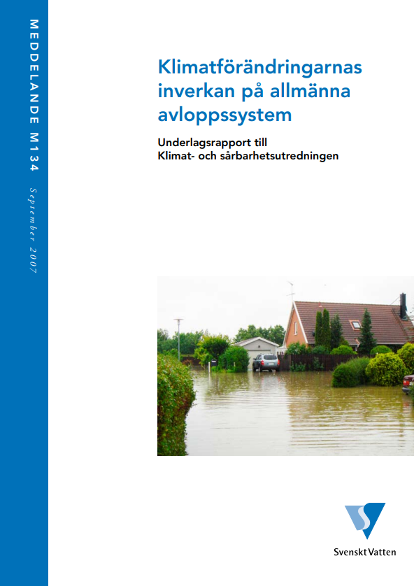 Klimatförändringarnas inverkan på allmänna avloppssystem Klimatforandringarnas inverkan pa allmänna avloppssystem, M134